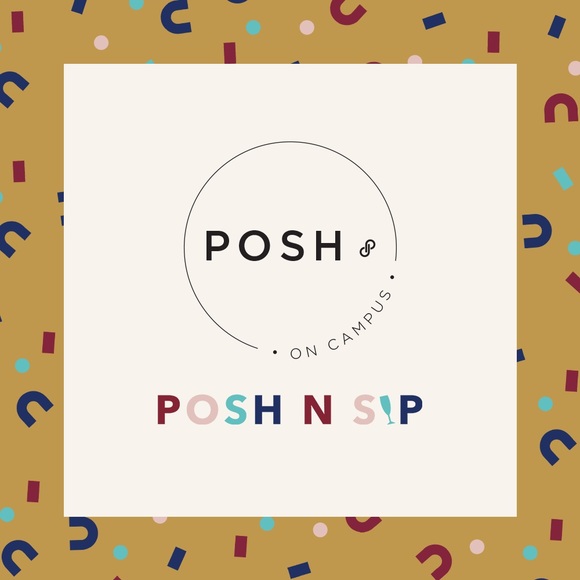 Posh N Sip Other - Today-Posh on Campus Listing Party